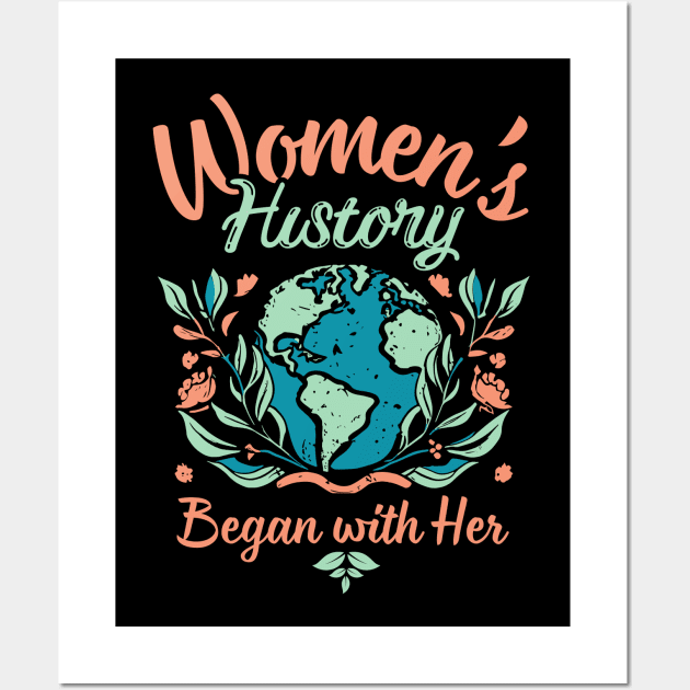 Women's History Began With Her Respect Your Mother Earth Every Day Wall Art by blackfur